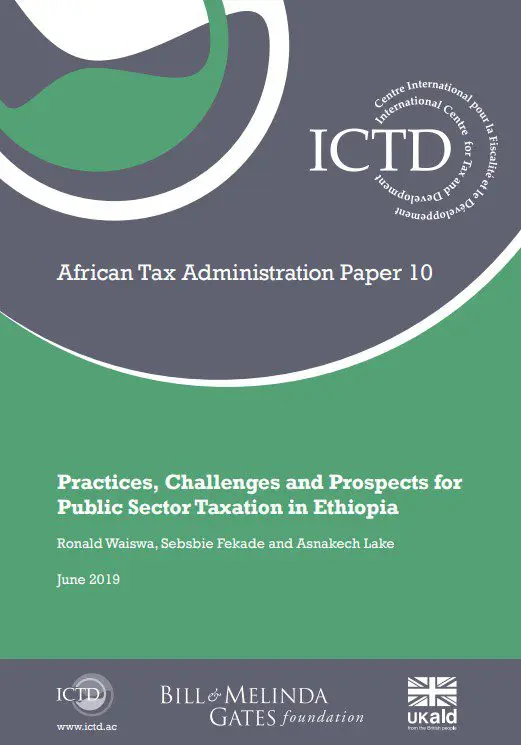 Practices, Challenges and Prospects for Public Sector Taxation in Ethiopia