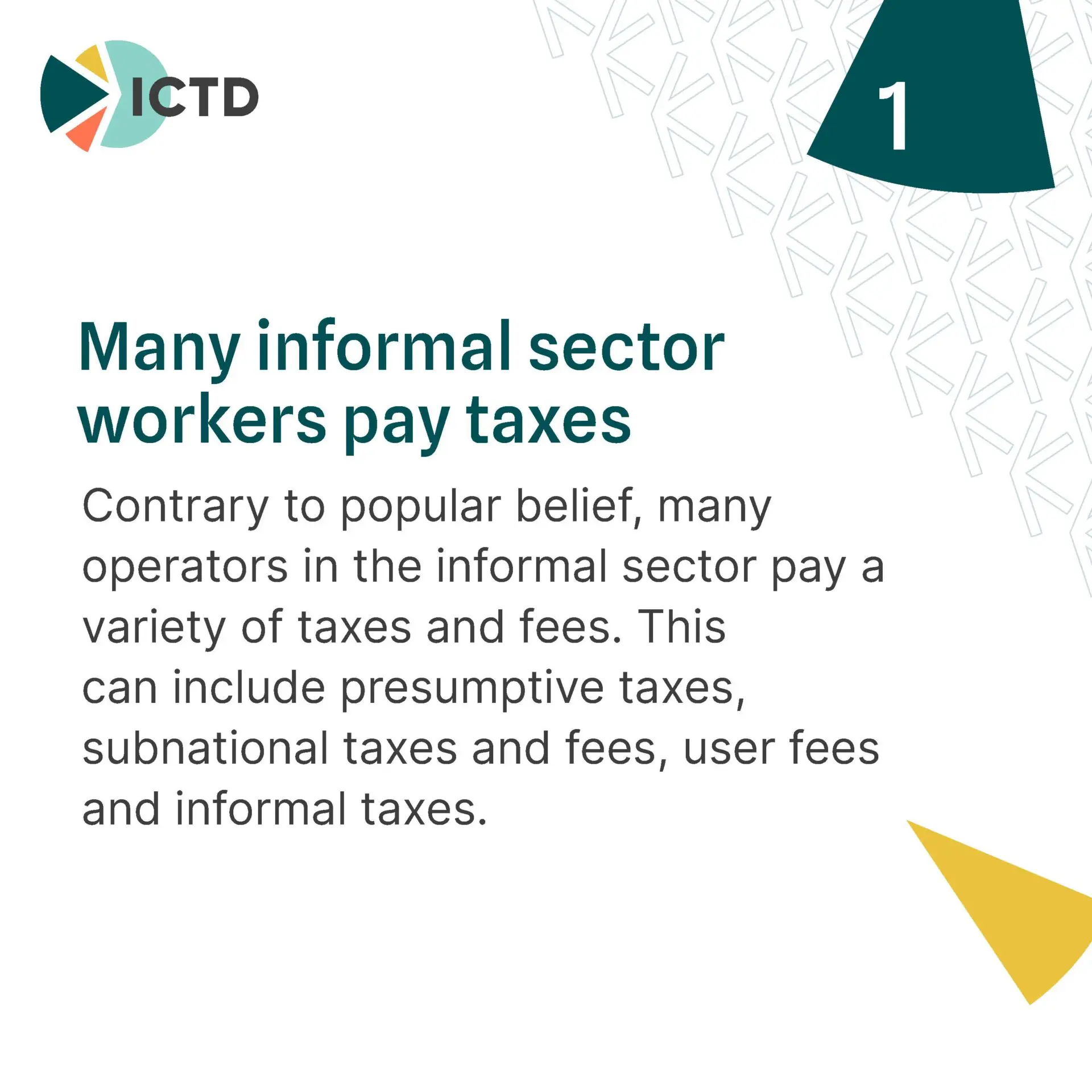 Slide 3 of 8: point 1, many informal sector workers pay taxes, including presumptive taxes, local taxes and fees, user fees and informal taxes