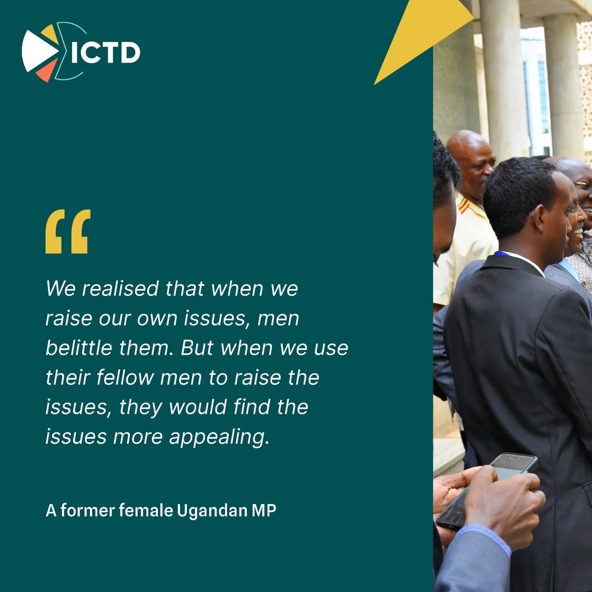 Slide 4 of 9: quote from a former female Ugandan MP, men belittled women's issues unless male colleagues raised them