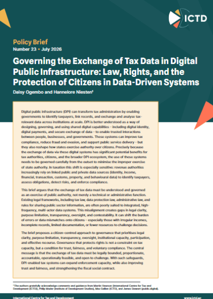 Cover of ICTD Policy Brief 23, titled 'Governing the Exchange of Tax Data in DIgital Public Infrastructure: Law, RIghts, and the Protection of Citizens in Data-Driven Systems'