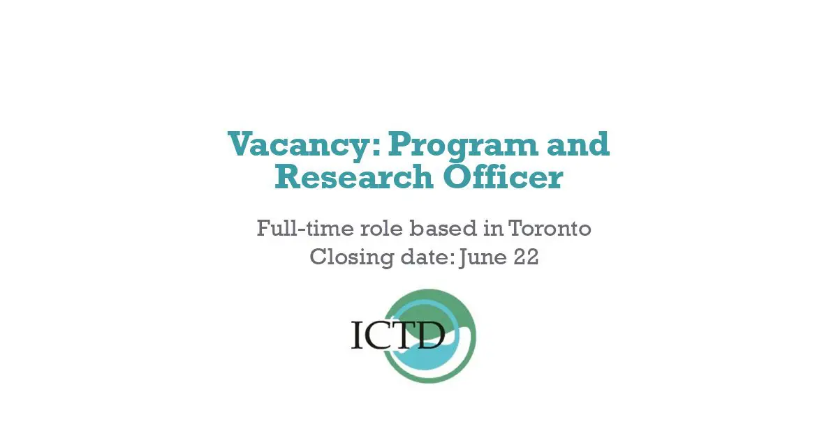 ICTD recruiting Program and Research Officer based in Toronto