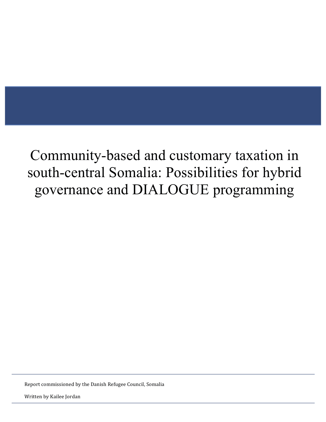Community-based and customary taxation in south-central Somalia: Possibilities for hybrid governance and DIALOGUE programming