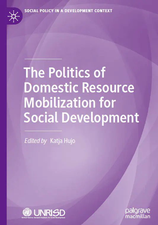 Cover of The Politics of Domestic Resource Mobilization for Social Development, edited by Katja Hujo (UNRISD, Palgrave Macmillan)