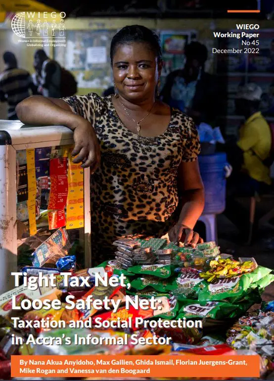 Tight Tax Net, Loose Safety Net: Taxation and Social Protection in Accra’s Informal Sector